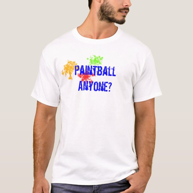 Paintball Anyone? T-Shirt (Front)