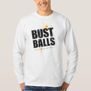 Paintball Bust Balls T-Shirt