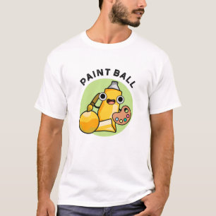 Paintball Funny Paint Pun  T-Shirt