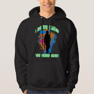 Paintball Outfit I Am The Legend You Heard About P Hoodie