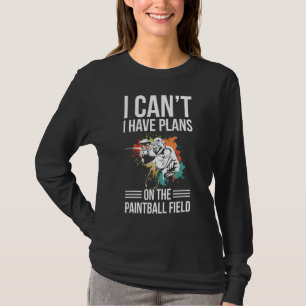 Paintball Quote For A Paintball Player 1 T-Shirt