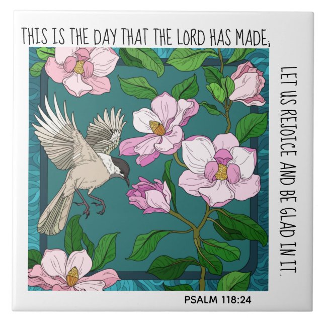 Painted flowers and bird w/ verse Psalm 118:24 Tile (Front)