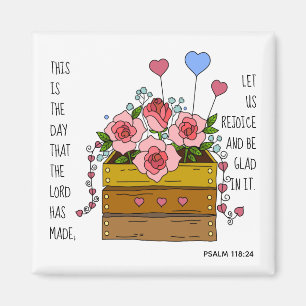 Painted flowers, verse from Psalm 118:24 Magnet