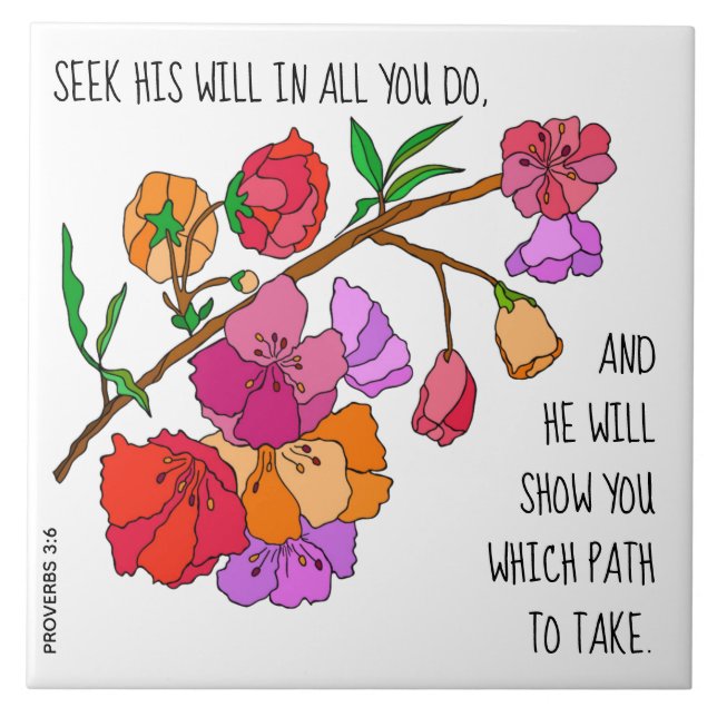Painted flowers, w verse from Proverbs 3:6 Tile (Front)