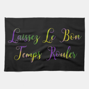 Painted Laissez Le Bon Temps Rouler Kitchen Towel