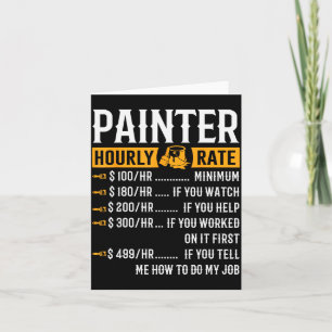 Painter Hourly Rate Funny Painter Card