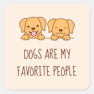 Pair of Cute Lab Retriever Dogs Quote Square Sticker