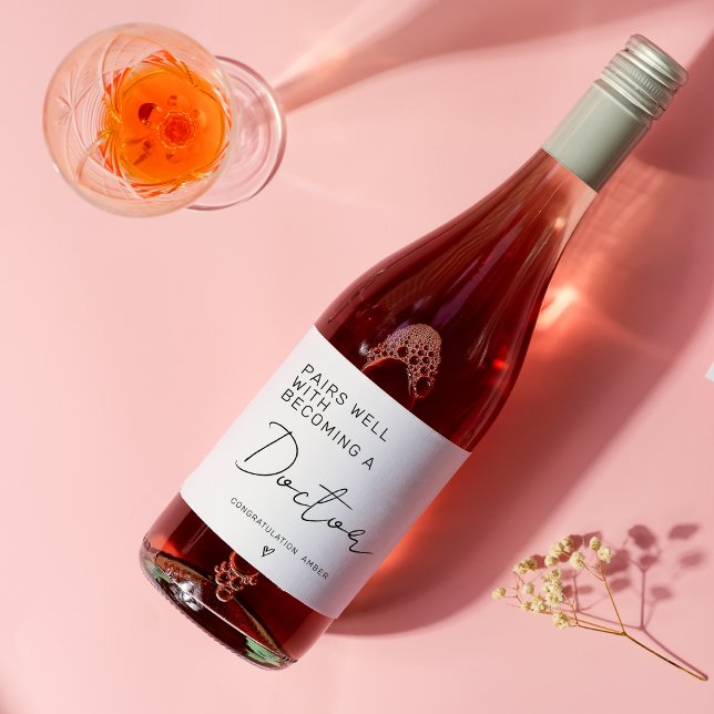 Pairs Well With Becoming a Doctor Doctoral Degree Wine Label (Creator Uploaded)