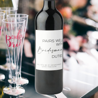Pairs Well With Bridesmaid Duties Wine Label