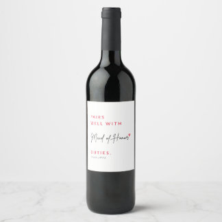 Pairs Well With Maid of Honour Duties Wine Label
