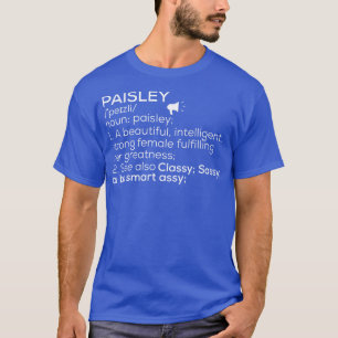 Paisley Name Paisley Definition Paisley Female Nam T-Shirt