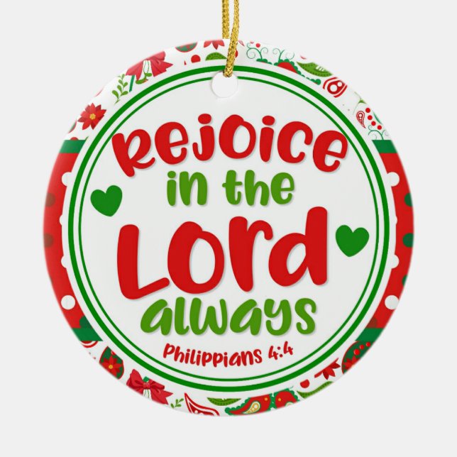Paisley Rejoice in the Lord Always Christmas Ceramic Ornament (Front)