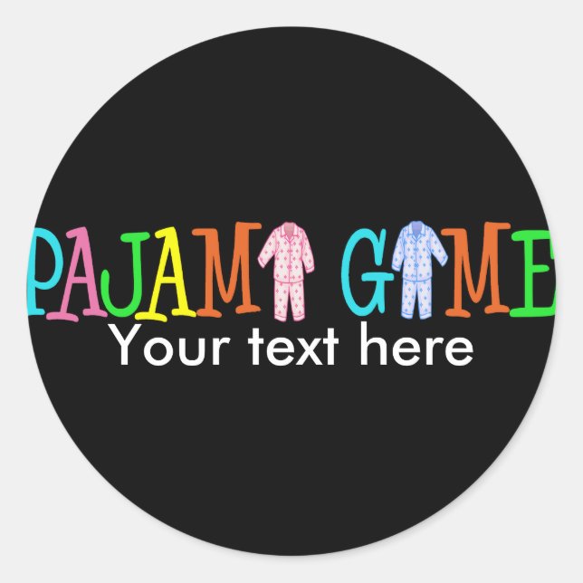 Pajama Game Customize It! Classic Round Sticker (Front)