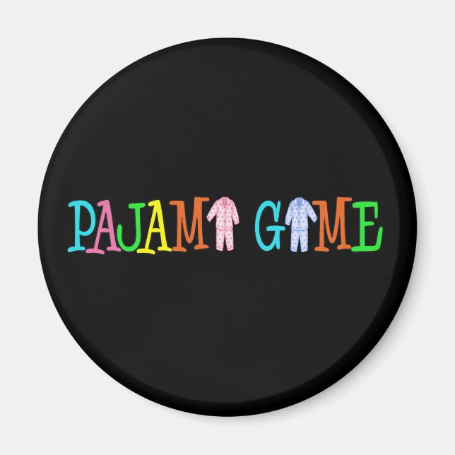Pajama Game Magnet (Front)