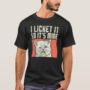 Pajama Ice Cream Party Cat I Licked It So Its Mine T-Shirt