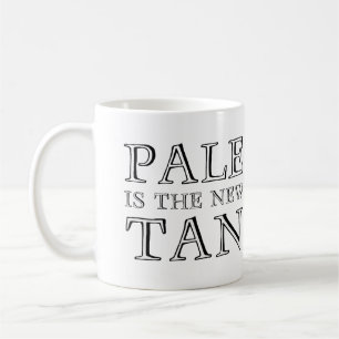 Pale Is The New Tan Funny Mug