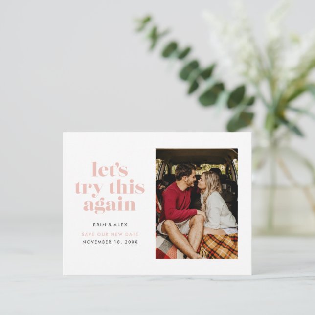 Pale Pink Let's Try This Again Change the Date Announcement Postcard (Standing Front)