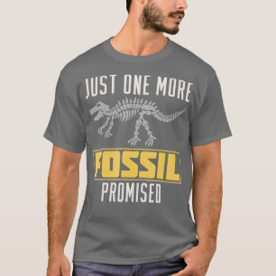 Paleontologist Science Fossils Natural History   1 T-Shirt
