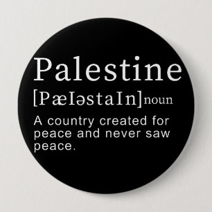 Palestine Meaning design Palestine Definition text 4 Inch Round Button
