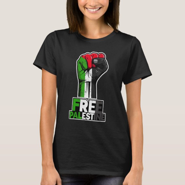 Palestine  Palestine Flag  Palestinian fist  Free  T-Shirt (Front)
