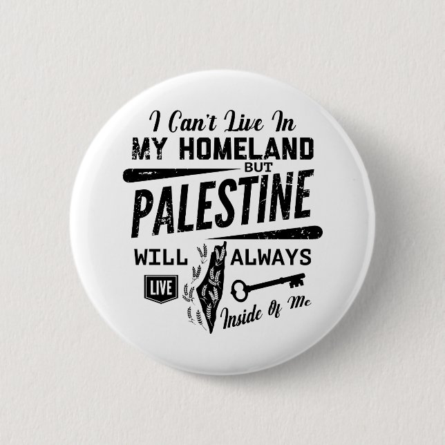 Palestine will always live inside of me-blk 2 inch round button (Front)