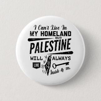 Palestine will always live inside of me-blk 2 inch round button