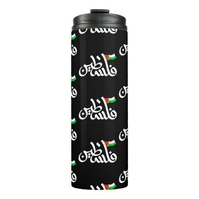 Palestine word in arabic Wordart & Palestine flag  Thermal Tumbler (Front)