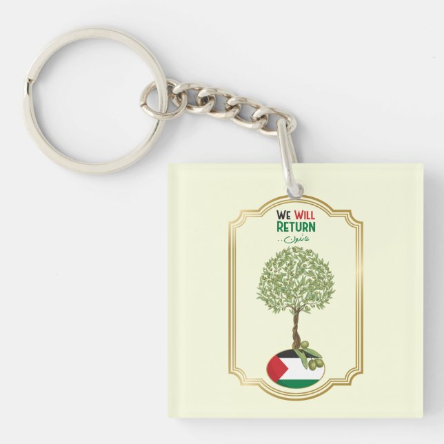 Palestinian Olive Tree: "We will Return" Keychain (Front)