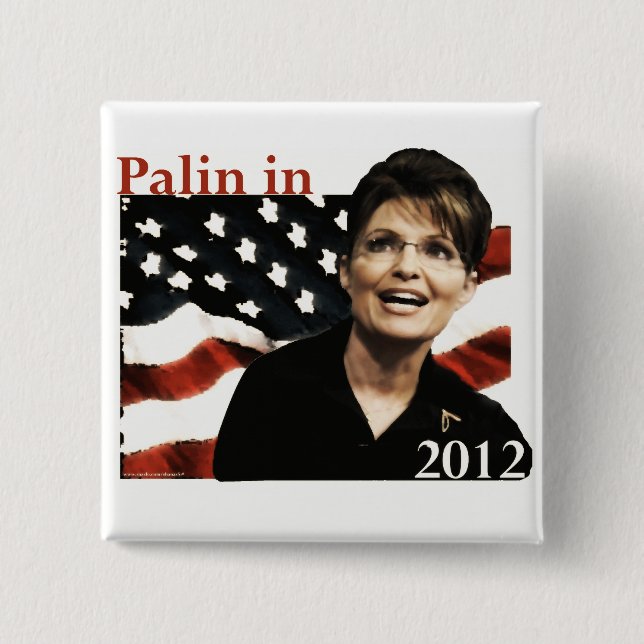 Palin for President in 2012 2 Inch Square Button (Front)