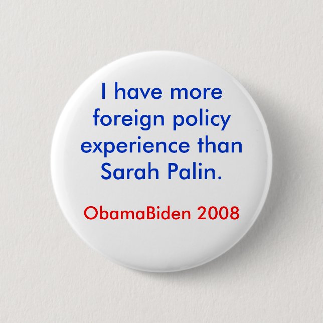 Palin Foreign Policy 2 Inch Round Button (Front)