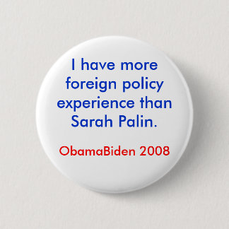 Palin Foreign Policy 2 Inch Round Button