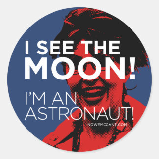 Palin Sees The Moon! Classic Round Sticker