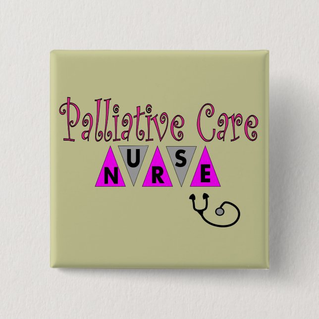 Palliative Care Nurse Gifts 2 Inch Square Button (Front)