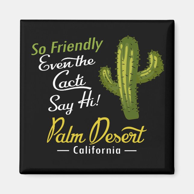 Palm Desert Cactus Funny Retro Magnet (Front)