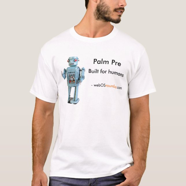 Palm Pre, Built for humans T-Shirt (Front)