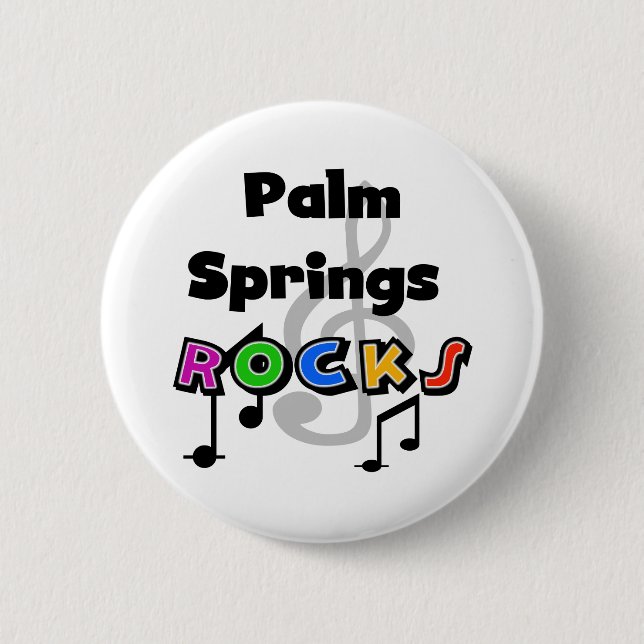 Palm Springs Rocks 2 Inch Round Button (Front)