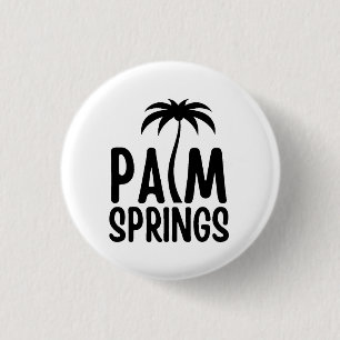 Palm Springs T-Shirt  1 Inch Round Button