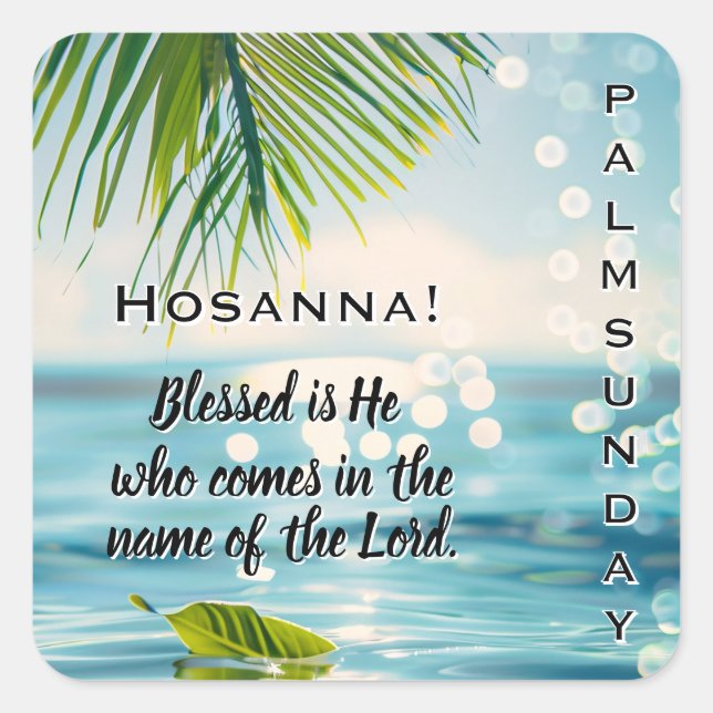 Palm Sunday Hosanna Scripture  Square Sticker (Front)