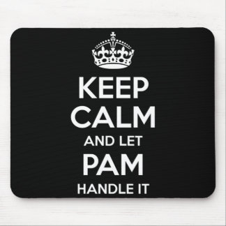 Pam Keep Calm Personalized Name Funny Birthday Mouse Pad