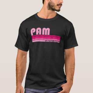 PAM Name Personalized Retro Vintage 80S 90S Birthd T-Shirt