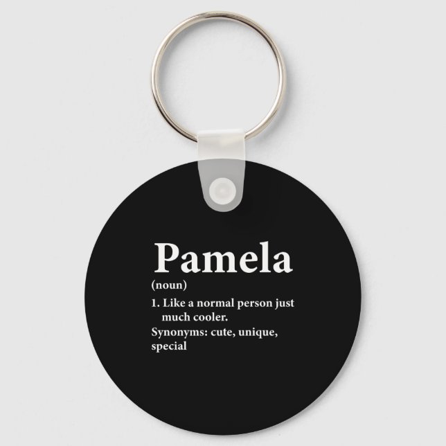 Pamela Name Definition Funny D  Keychain (Front)