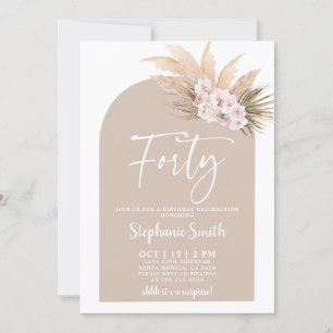 Pampas Grass Arch Forty Birthday Invitation