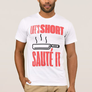 Pampered Chef Life's Short Cook T-Shirt