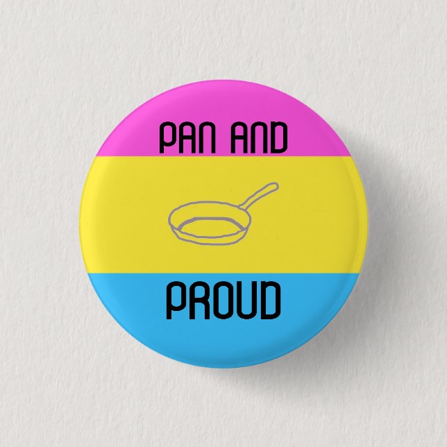 Pan and Proud 1 Inch Round Button (Front)