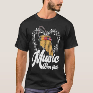 Pan Flute Musical Instrument  11 T-Shirt