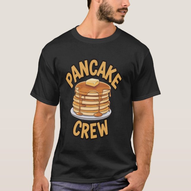Pancake Crew Funny Pancake T-Shirt (Front)