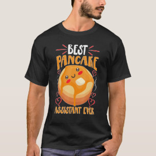 Pancake Maker Best Pancake Assistant Ever T-Shirt