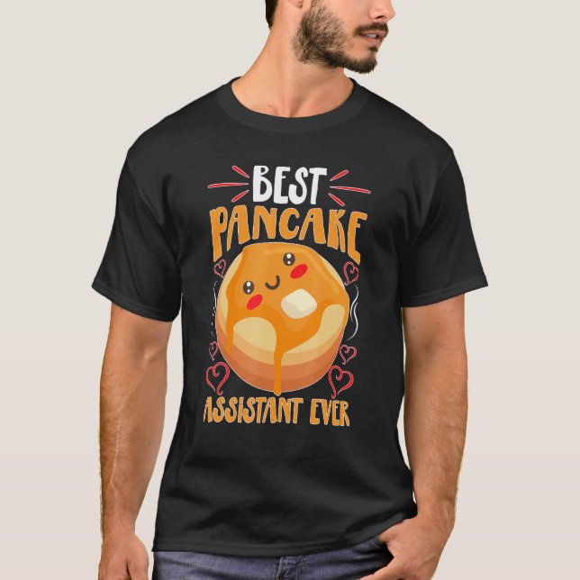 Pancake Maker Best Pancake Assistant Ever T-Shirt (Front)