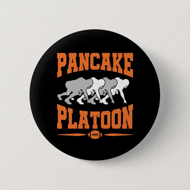 Pancake Platoon Football Offensive Line Lineman 2 Inch Round Button (Front)