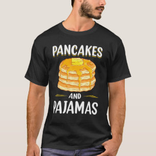 Pancakes And Pyjamas  Funny Sleepover Breakfast T-Shirt